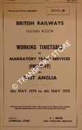 Working Timetable of Mandatory Train Services (Freight) - Section M - East Anglia - 6th May 1974 to 4th May 1975 by British Railways Eastern Region